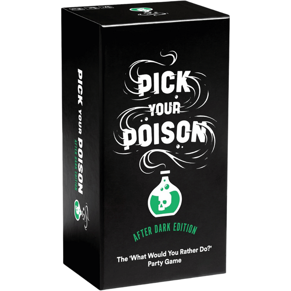 Pick Your Poison NSFW/After Dark Edition-856732007011
